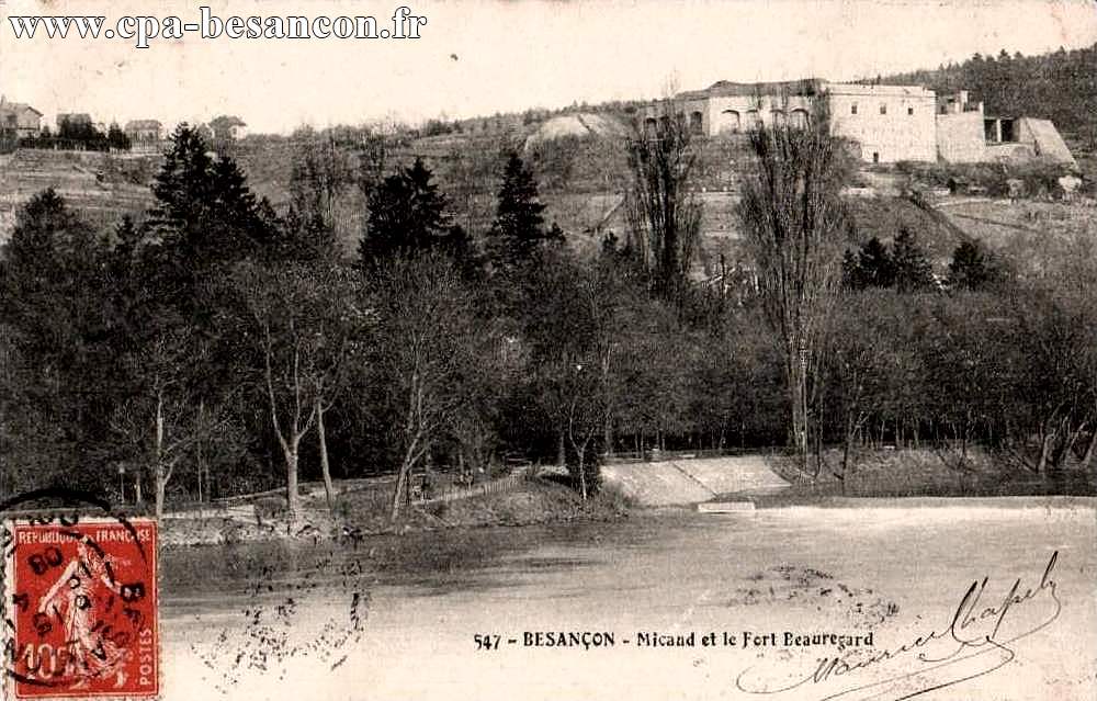 547 - BESANÇON - Micaud et le Fort Beauregard